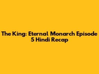 The King: Eternal Monarch Episode 5 Hindi Recap