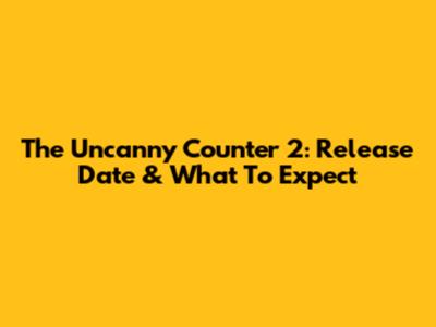 The Uncanny Counter 2: Release Date & What To Expect