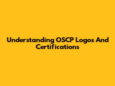 Understanding OSCP Logos And Certifications