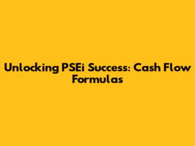 Unlocking PSEi Success: Cash Flow Formulas